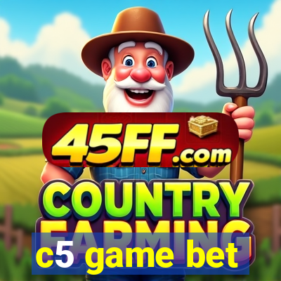 c5 game bet